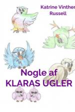 Klaras Ugler af Katrine Vinther Russell