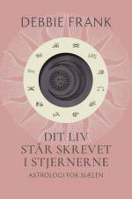 Dit liv står skrevet i stjernerne af Debbie Frank