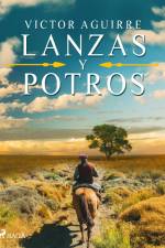 Lanzas y potros af Victor Arreguine