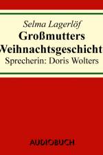 Großmutters Weihnachtsgeschichte af Selma Lagerlof