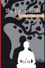 The Upanishads af Sri M