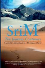 The Journey Continues af Sri M