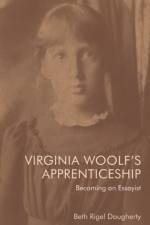 Virginia Woolf's Apprenticeship af Beth Daugherty