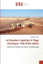 Le Soudan nigerien a l'age classique, VIIe-XVIe siecle af Anselme Guézo