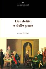 Dei delitti e delle pene af Cesare Beccaria