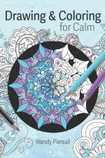 Drawing and Coloring for Calm af Wendy Piersall