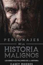 Personajes de la Historia Malignos af Rhodes Casey Rhodes