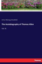 The Autobiography of Thomas Allen af Arthur Montagu Brookfield
