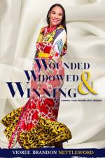 WOUNDED, WIDOWED   WINNING: TURNING YOUR af BRANDON-NETTLESFORD