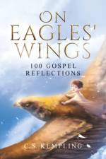 On Eagles' Wings af C S Kempling