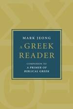 A Greek Reader af Mark Jeong