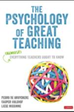 The Psychology of Great Teaching