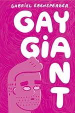 Gay Giant af Gabriel Ebensperger