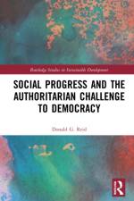 Social Progress and the Authoritarian Challenge to Democracy af Donald G. (University of Guelph Reid