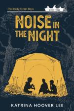Noise in the Night af Katrina Hoover Lee