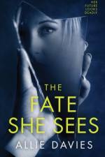 The Fate She Sees af Allie Davies