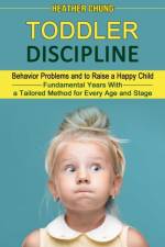 Toddler Discipline af Heather Chung
