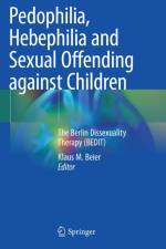 Pedophilia, Hebephilia and Sexual Offending against Children