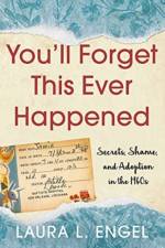 You'll Forget This Ever Happened af Laura L. Engel