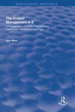 Project Management A-Z: A Compendium of Project Management Techniques and How to Use Them af Alan Wren