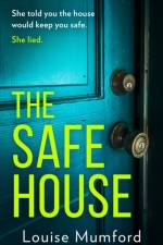 The Safe House af Louise Mumford