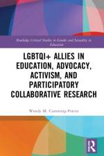 LGBTQI+ Allies in Education, Advocacy, Activism, and Participatory Collaborative Research af Wendy M. (Murdoch University Cumming-Potvin