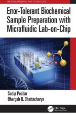 Error-Tolerant Biochemical Sample Preparation with Microfluidic Lab-on-Chip af Sudip Poddar