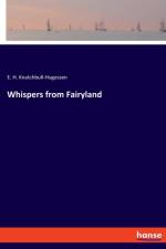 Whispers from Fairyland af E H Knatchbull-Hugessen