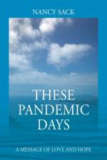 These Pandemic Days af Nancy Sack