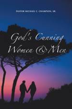 God's Cunning Women & Men af Pastor Michael C Champion
