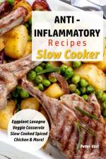 Anti - Inflammatory Recipes - Slow Cooker af Peter Voit