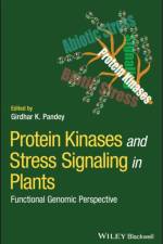 Protein Kinases and Stress Signaling in Plants af G Pandey