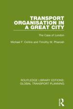 Transport Organisation in a Great City af Michael F. Collins