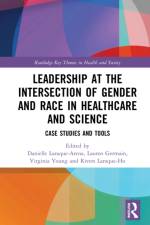 Leadership at the Intersection of Gender and Race in Healthcare and Science af Lauren J. Germain