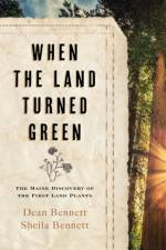 When the Land Turned Green af Dean Bennett