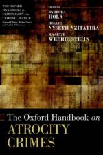 The Oxford Handbook on Atrocity Crimes