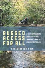 Rugged Access for All af Christopher Kain