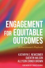 Engagement for Equitable Outcomes af Kathryn Newcomer