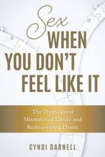 Sex When You Don't Feel Like It af Cyndi Darnell