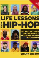 Life Lessons from Hip-Hop af Grant Brydon