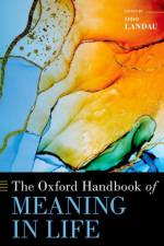 The Oxford Handbook of Meaning in Life