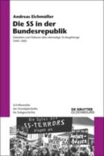 Die SS in der Bundesrepublik af Andreas Eichmüller