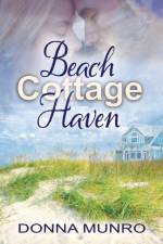 Beach Cottage Haven af Donna Munro