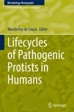 Lifecycles of Pathogenic Protists in Humans
