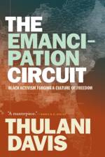 The Emancipation Circuit af Thulani Davis