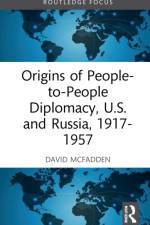 Origins of People-to-People Diplomacy, U.S. and Russia, 1917-1957 af David W. (Fairfield University McFadden