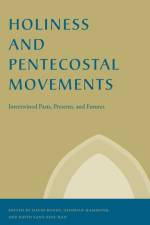 Holiness and Pentecostal Movements