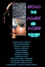 From Brokenness to being H E A L E D af Angela T Smith