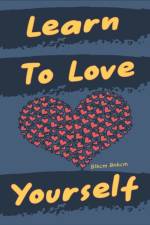 Learn To Love Yourself af Blkcm Bnkcm