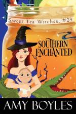 Southern Enchanted af Amy Boyles
